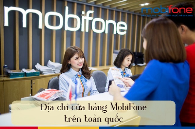 Tổng hợp điểm giao dịch Mobifone trên toàn quốc