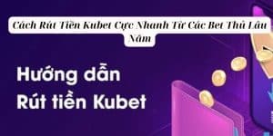 Rút Tiền Kubet