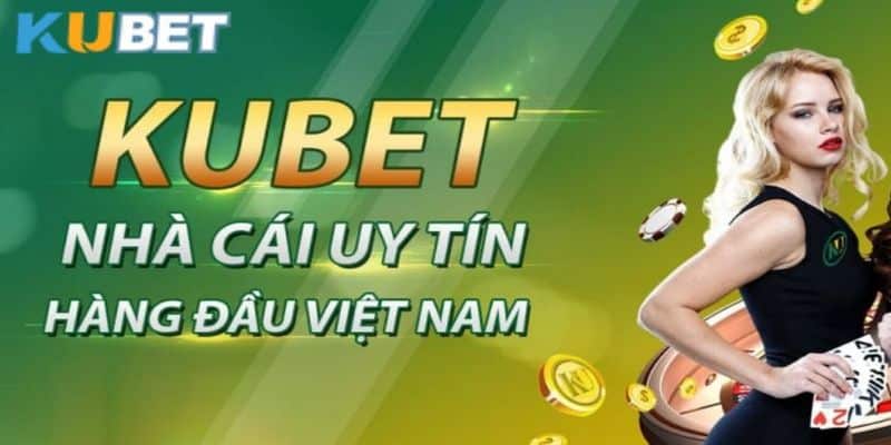 Giới thiệu tổng quát về nhà cái kubet