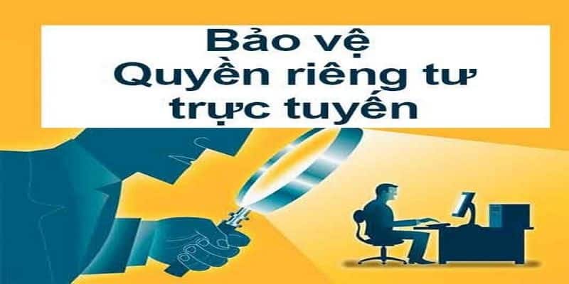 Một số lưu ý về chính sách riêng tư