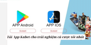 Tải App Kubet