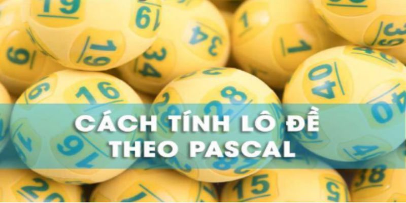 Đôi nét về cách tính lô đề theo pascal