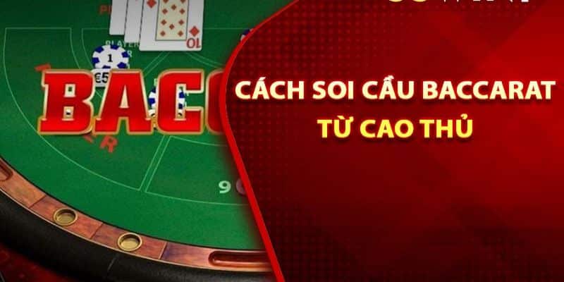 Đôi nét về game bài đổi thưởng baccarat