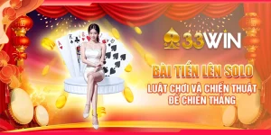 Bài Tiến Lên Solo - Luật Chơi Và Chiến Thuật Để Chiến Thắng